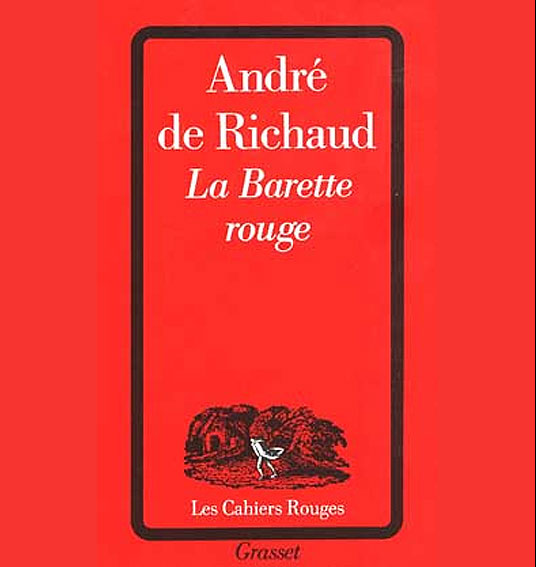 La Barette Rouge, André de Richaud